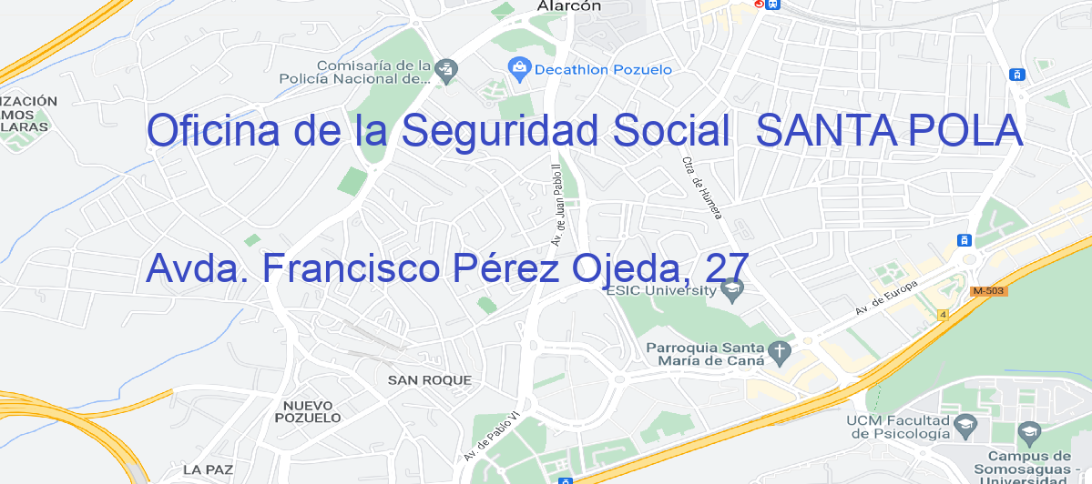 Oficina Calle Avda. Francisco Pérez Ojeda, 27 en Santa Pola - Oficina de la Seguridad Social 